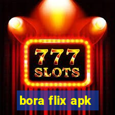 bora flix apk